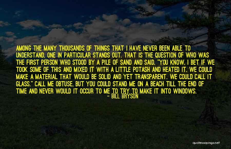 Sand Glass Quotes By Bill Bryson Sand Glass Quotes By Bill Bryson