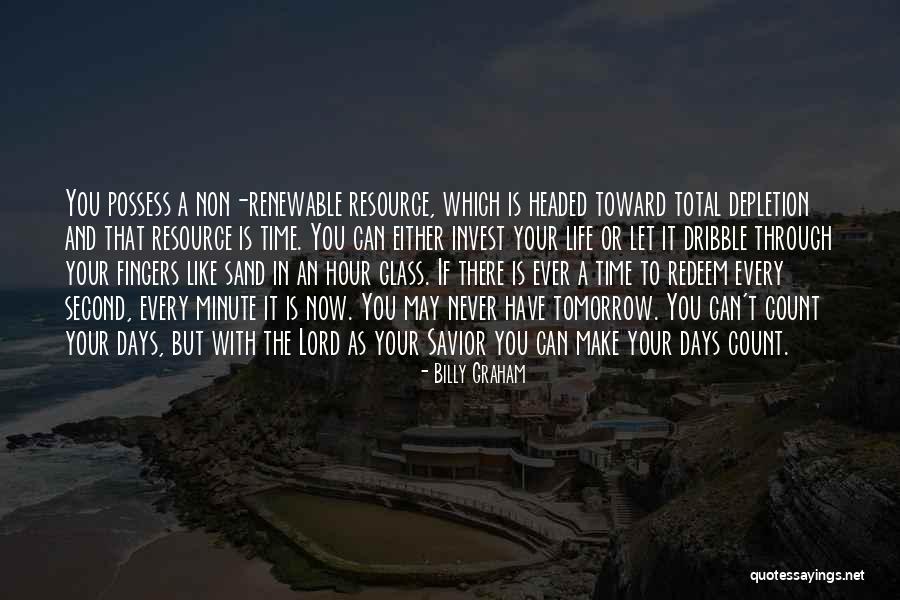 Sand Glass Quotes By Billy Graham Sand Glass Quotes By Billy Graham