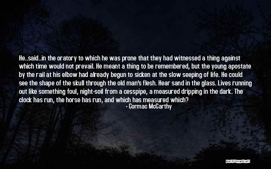 Sand Glass Quotes By Cormac McCarthy Sand Glass Quotes By Cormac McCarthy