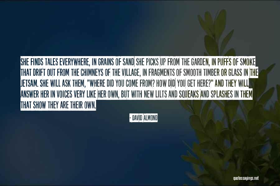 Sand Glass Quotes By David Almond Sand Glass Quotes By David Almond