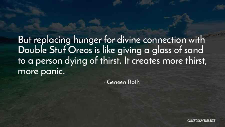 Sand Glass Quotes By Geneen Roth Sand Glass Quotes By Geneen Roth