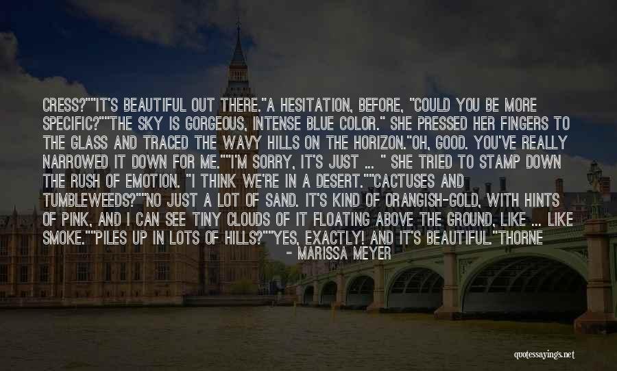 Sand Glass Quotes By Marissa Meyer Sand Glass Quotes By Marissa Meyer