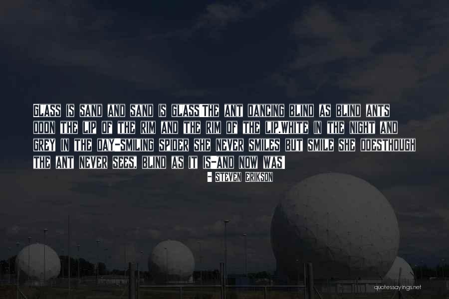Sand Glass Quotes By Steven Erikson Sand Glass Quotes By Steven Erikson