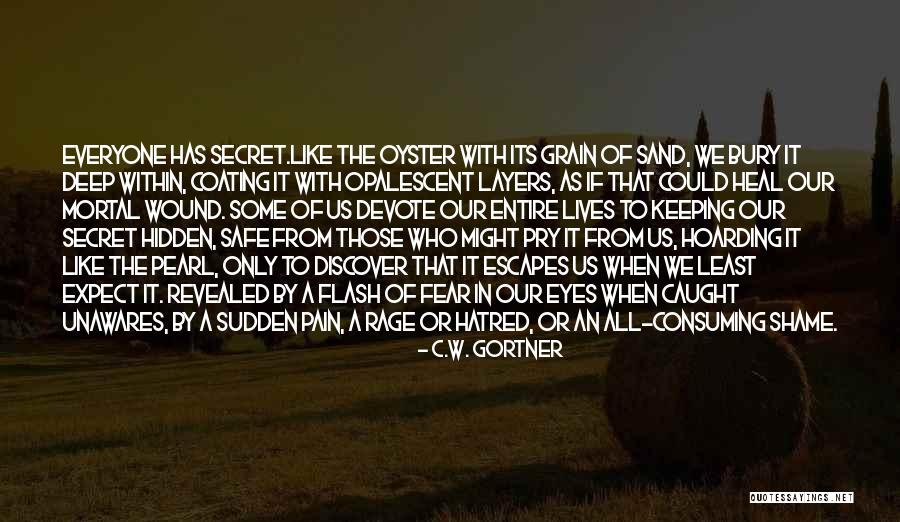 Sand Grain Quotes By C.W. Gortner Sand Grain Quotes By C.W. Gortner