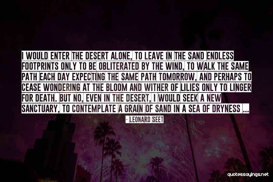 Sand Grain Quotes By Leonard Seet Sand Grain Quotes By Leonard Seet