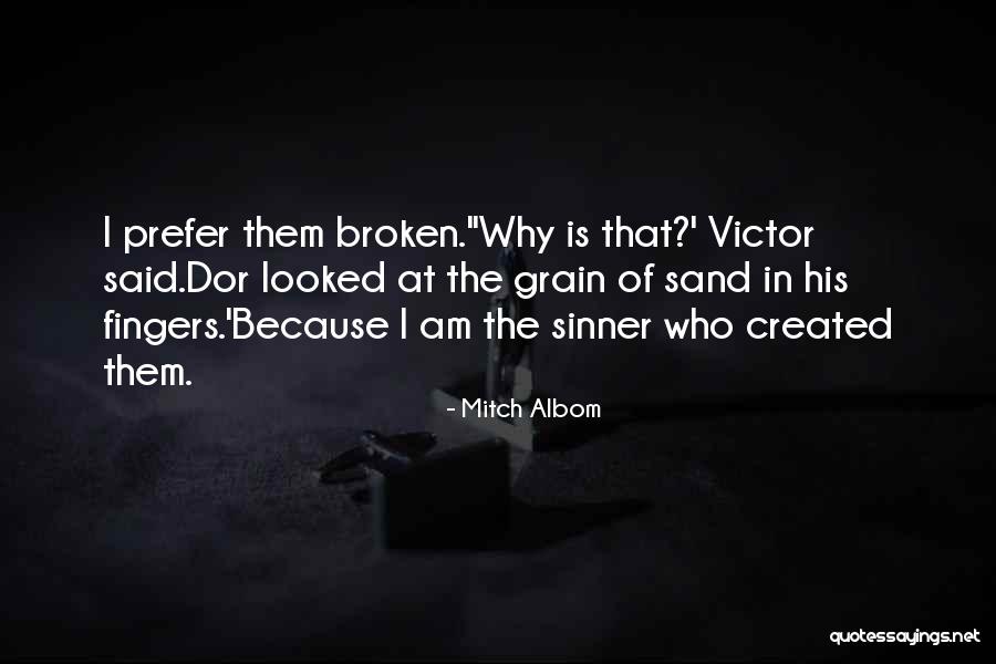 Sand Grain Quotes By Mitch Albom Sand Grain Quotes By Mitch Albom