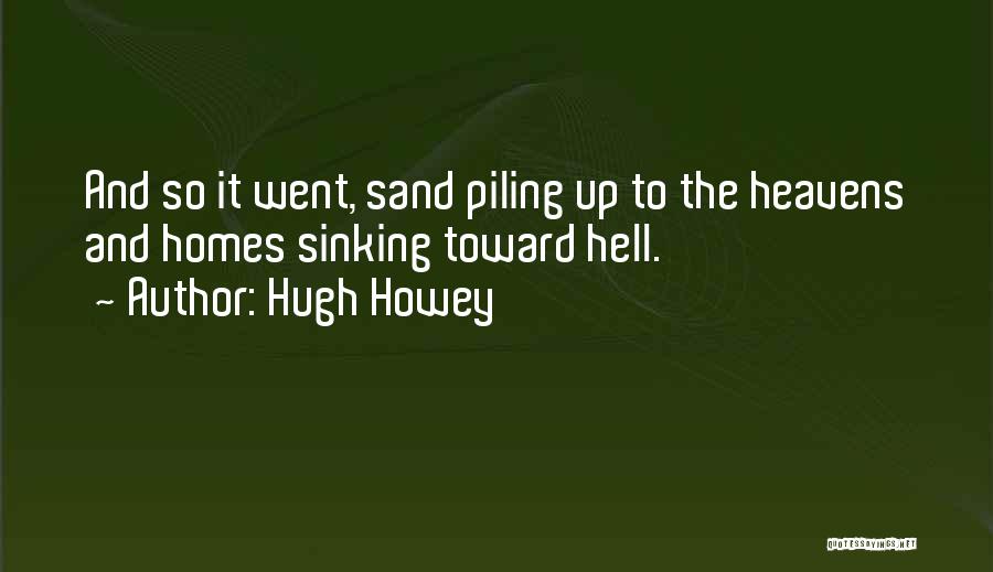Sand Hugh Howey Quotes By Hugh Howey
