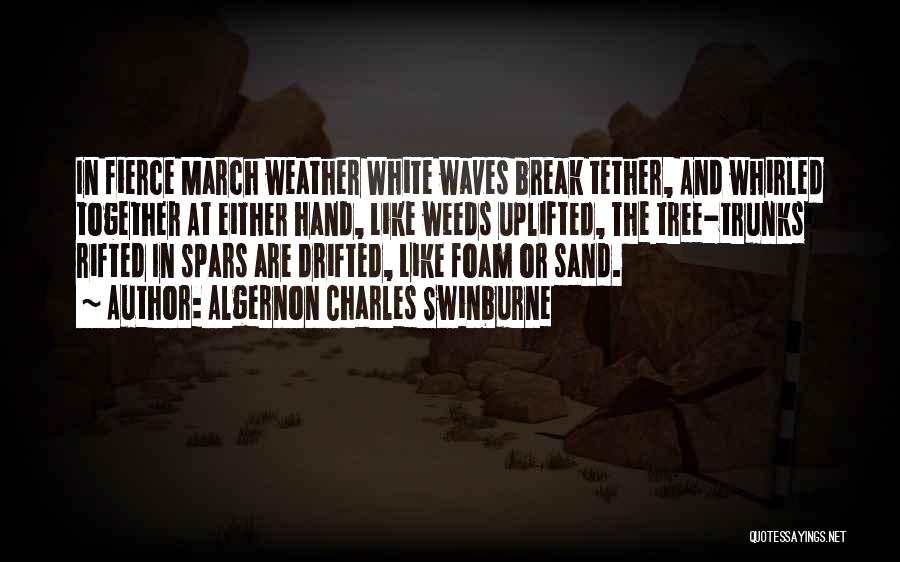 Sand In Hand Quotes By Algernon Charles Swinburne