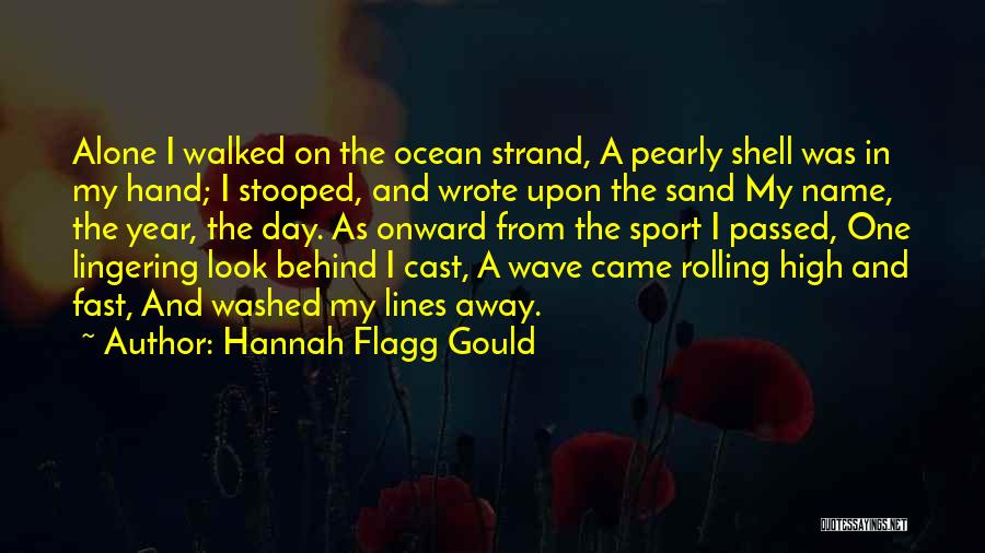 Sand In Hand Quotes By Hannah Flagg Gould