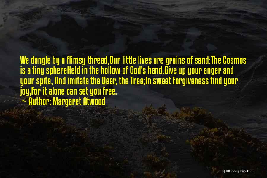 Sand In Hand Quotes By Margaret Atwood