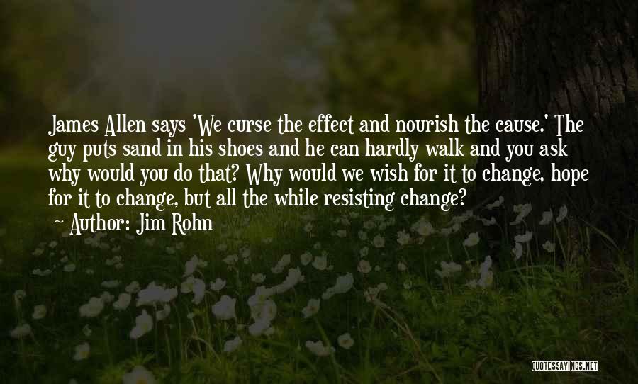 Sand In My Shoes Quotes By Jim Rohn