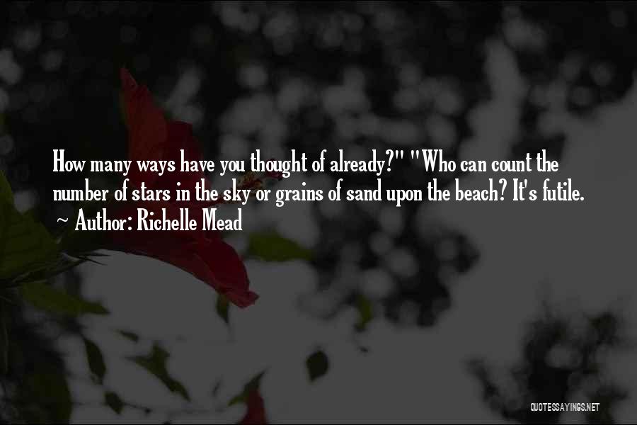 Sand In The Beach Quotes By Richelle Mead
