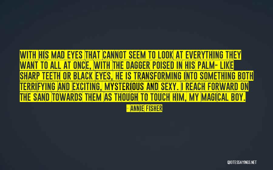 Sand Love Quotes By Annie Fisher Sand Love Quotes By Annie Fisher