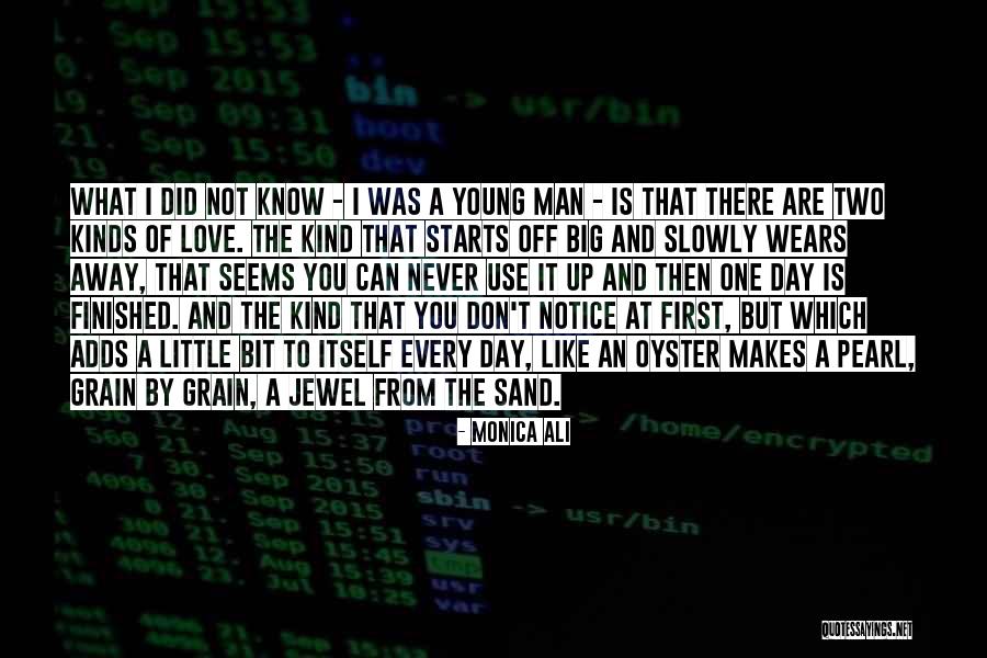 Sand Love Quotes By Monica Ali Sand Love Quotes By Monica Ali