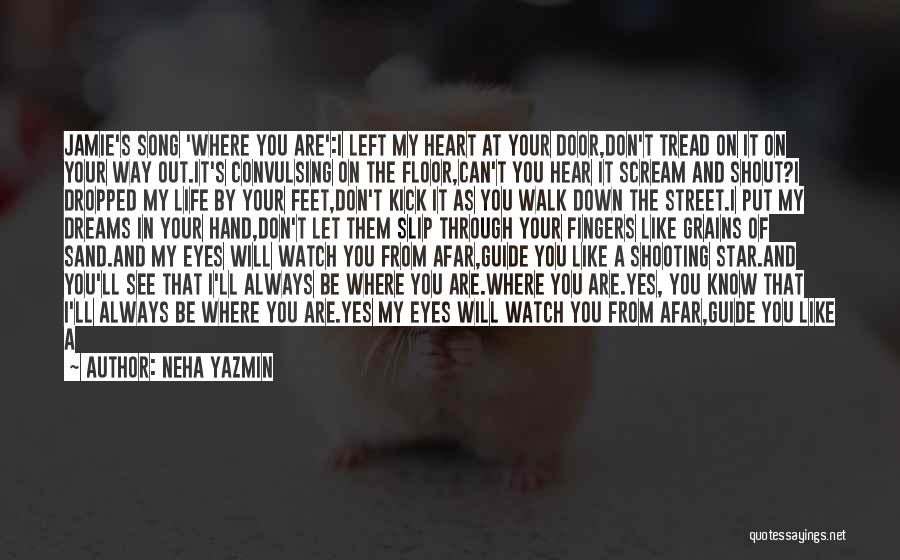 Sand On My Feet Quotes By Neha Yazmin