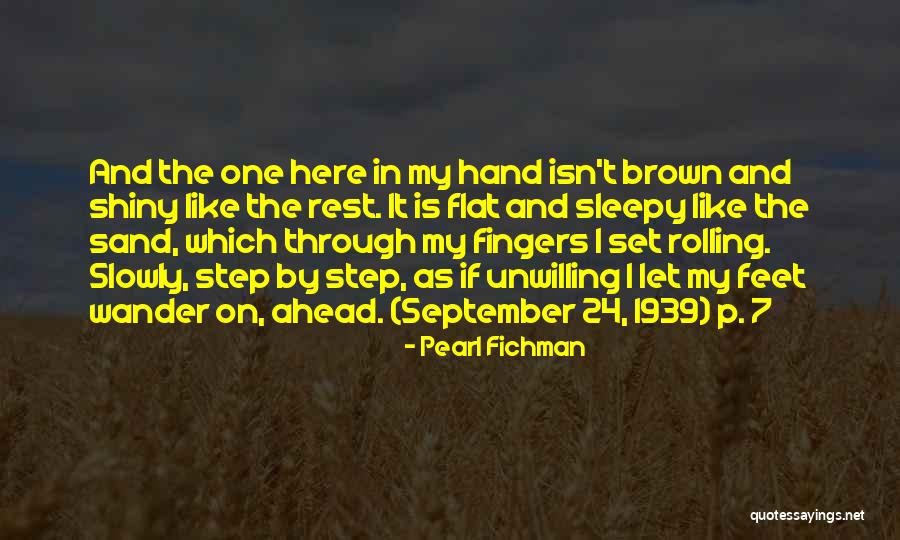 Sand On My Feet Quotes By Pearl Fichman