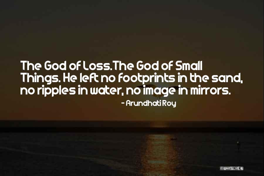 Sand Ripples Quotes By Arundhati Roy Sand Ripples Quotes By Arundhati Roy