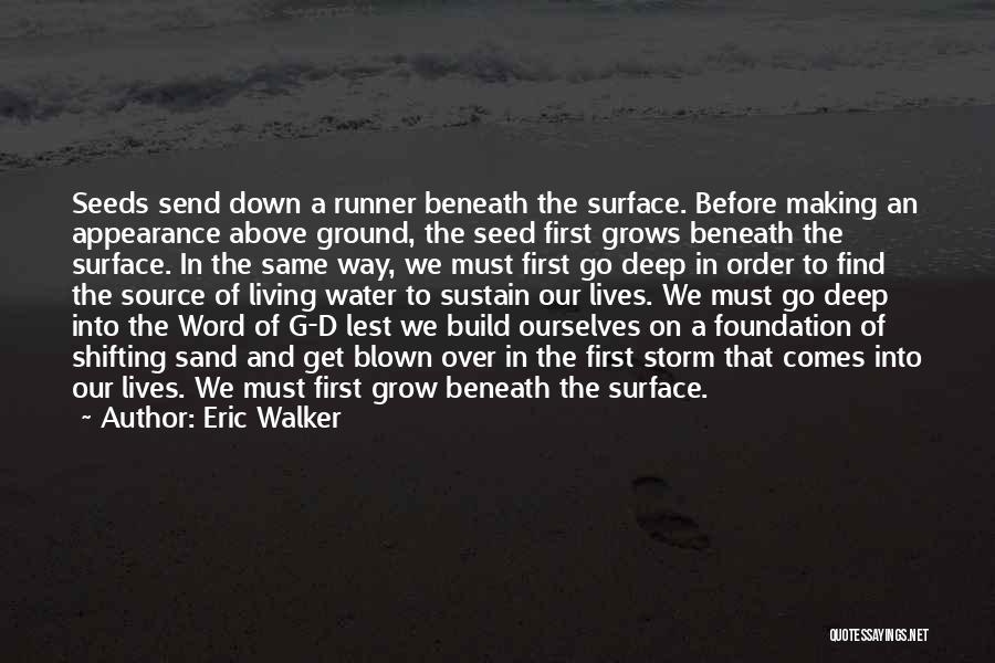 Sand Storm Quotes By Eric Walker