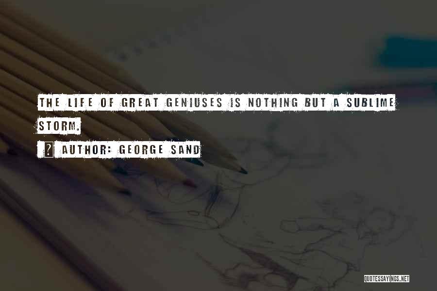 Sand Storm Quotes By George Sand