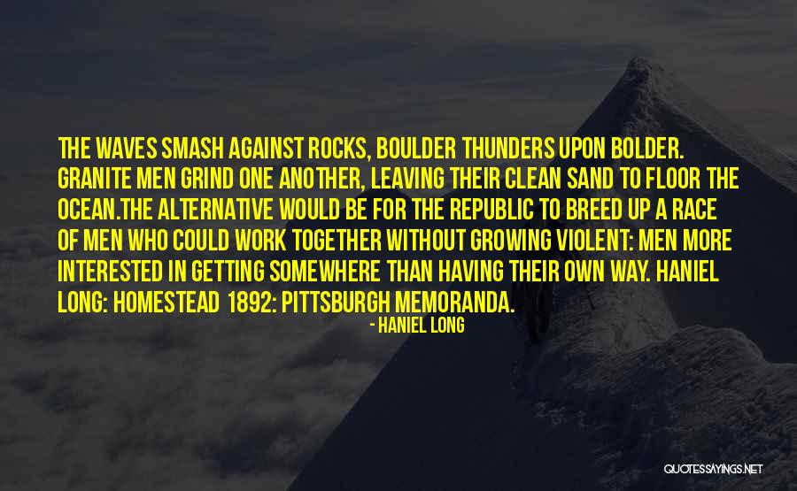 Sand The Floor Quotes By Haniel Long Sand The Floor Quotes By Haniel Long
