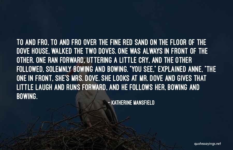 Sand The Floor Quotes By Katherine Mansfield Sand The Floor Quotes By Katherine Mansfield