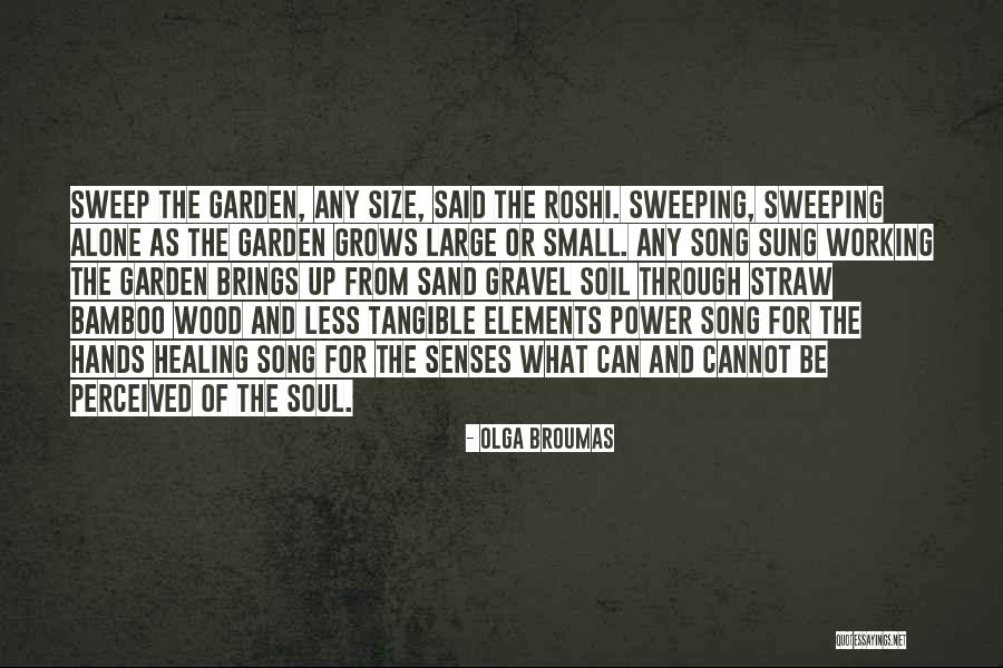 Sand The Wood Quotes By Olga Broumas Sand The Wood Quotes By Olga Broumas