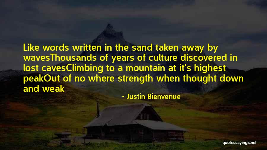 Sand Waves Quotes By Justin Bienvenue Sand Waves Quotes By Justin Bienvenue