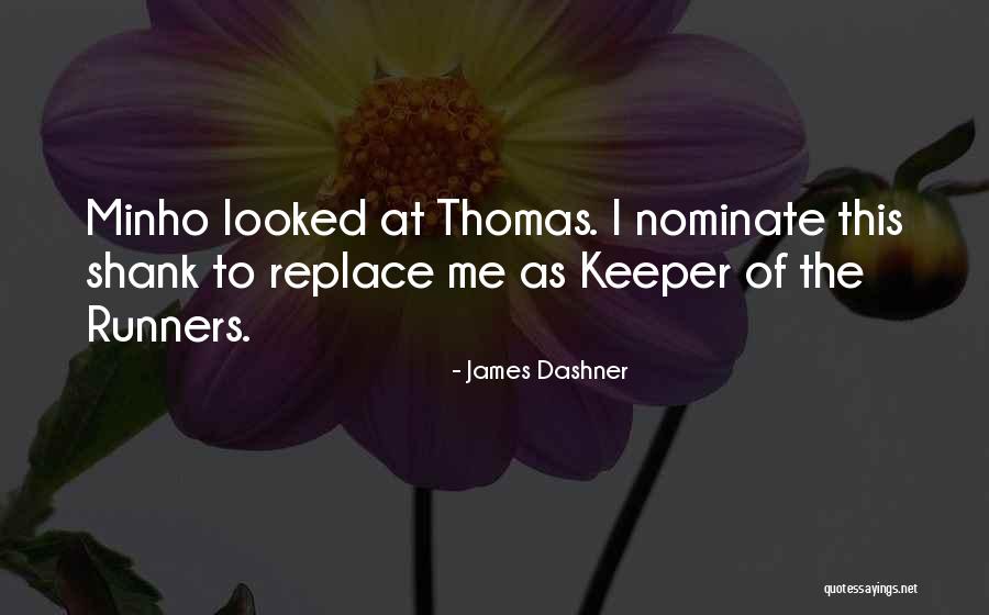 Sandage Companies Quotes By James Dashner Sandage Companies Quotes By James Dashner