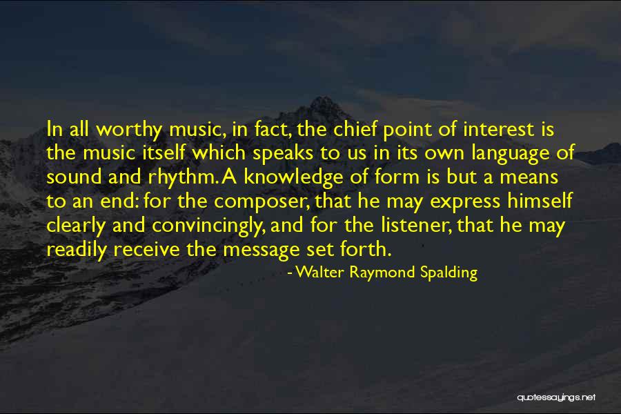Sandai Kitetsu Quotes By Walter Raymond Spalding Sandai Kitetsu Quotes By Walter Raymond Spalding