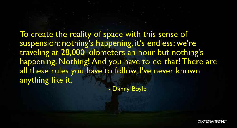 Sandall Photography Quotes By Danny Boyle Sandall Photography Quotes By Danny Boyle