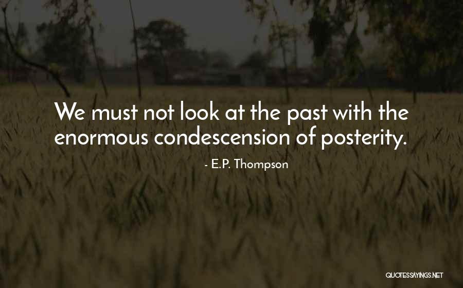 Sandall Podiatry Quotes By E.P. Thompson Sandall Podiatry Quotes By E.P. Thompson