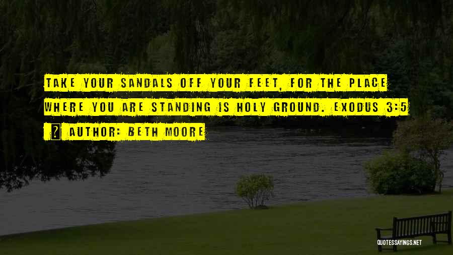 Sandals Quotes By Beth Moore