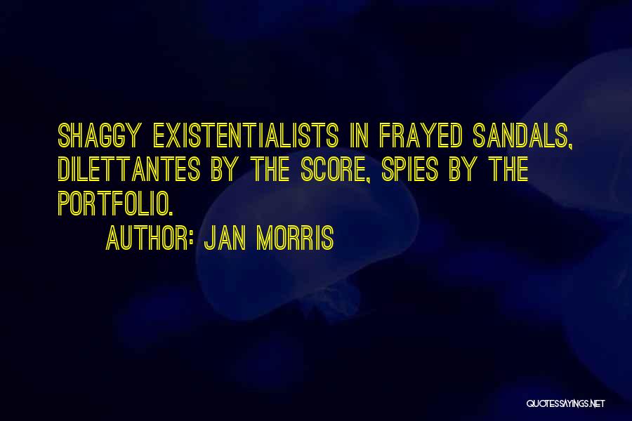 Sandals Quotes By Jan Morris