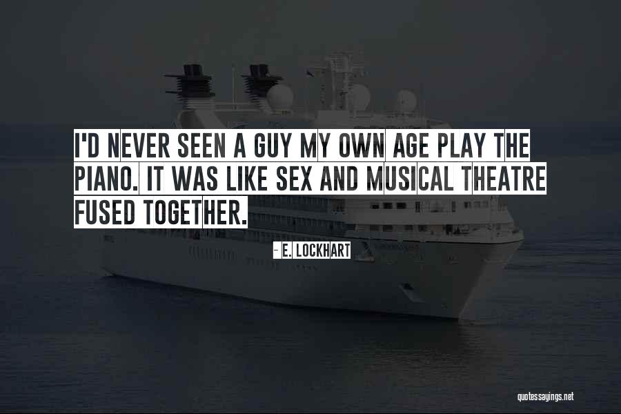 Sandalyede Dogru Quotes By E. Lockhart Sandalyede Dogru Quotes By E. Lockhart