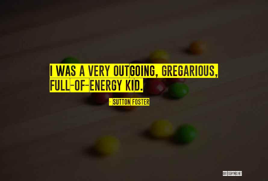 Sandbanks Winery Quotes By Sutton Foster Sandbanks Winery Quotes By Sutton Foster