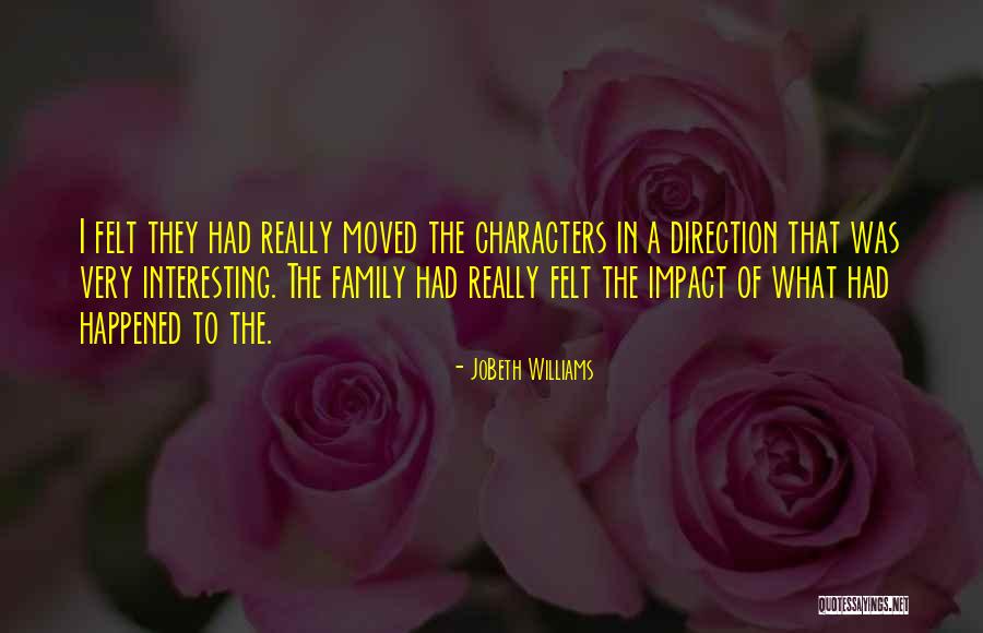 Sandblom Property Quotes By JoBeth Williams Sandblom Property Quotes By JoBeth Williams