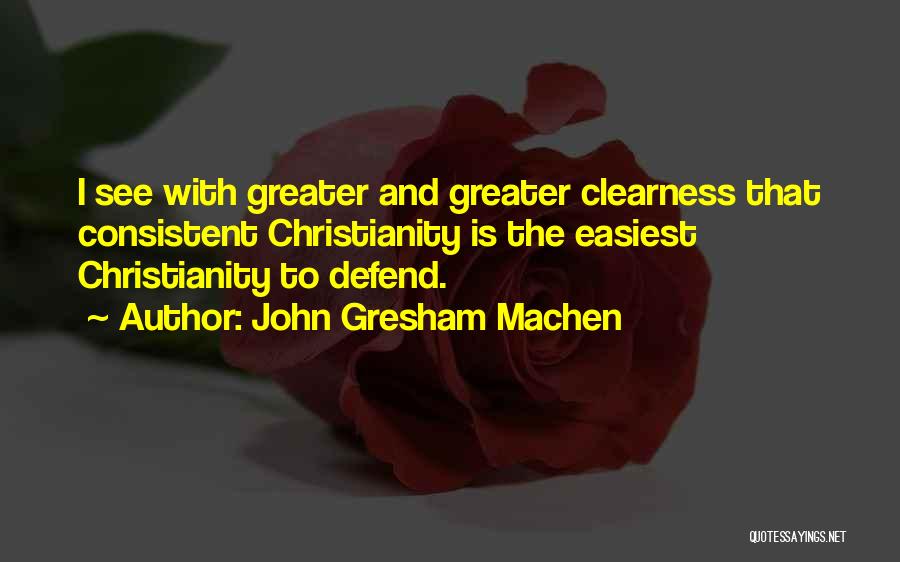 Sandbridge Va Quotes By John Gresham Machen