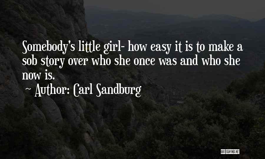 Sandburg Quotes By Carl Sandburg