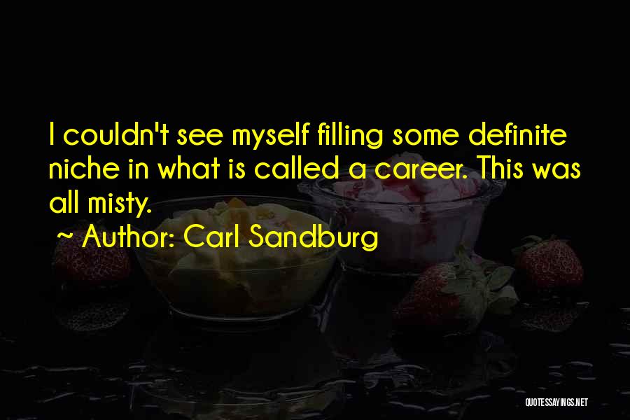 Sandburg Quotes By Carl Sandburg