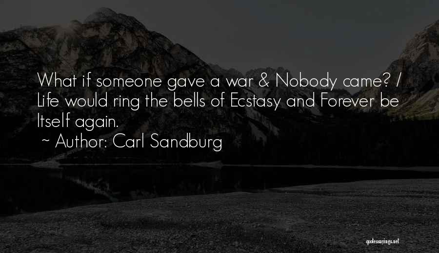 Sandburg Quotes By Carl Sandburg