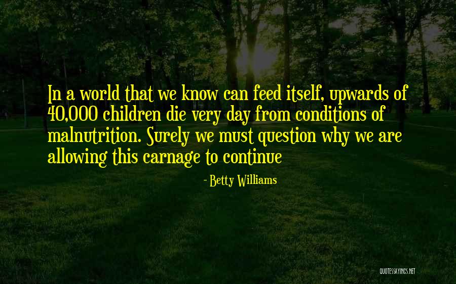 Sandelie Golf Course Quotes By Betty Williams Sandelie Golf Course Quotes By Betty Williams