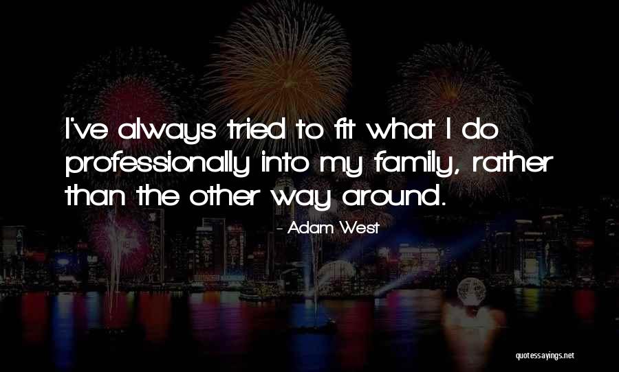 Sanderijn Batelaan Quotes By Adam West Sanderijn Batelaan Quotes By Adam West