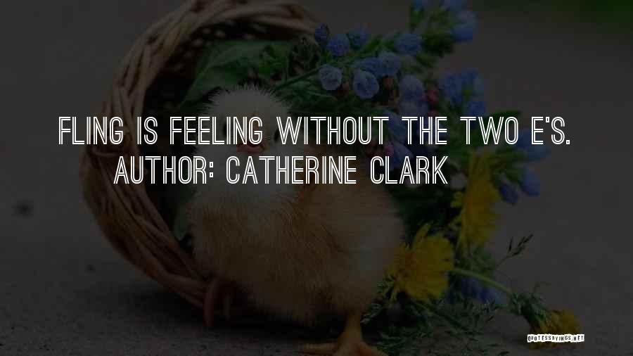 Sanderijn Batelaan Quotes By Catherine Clark