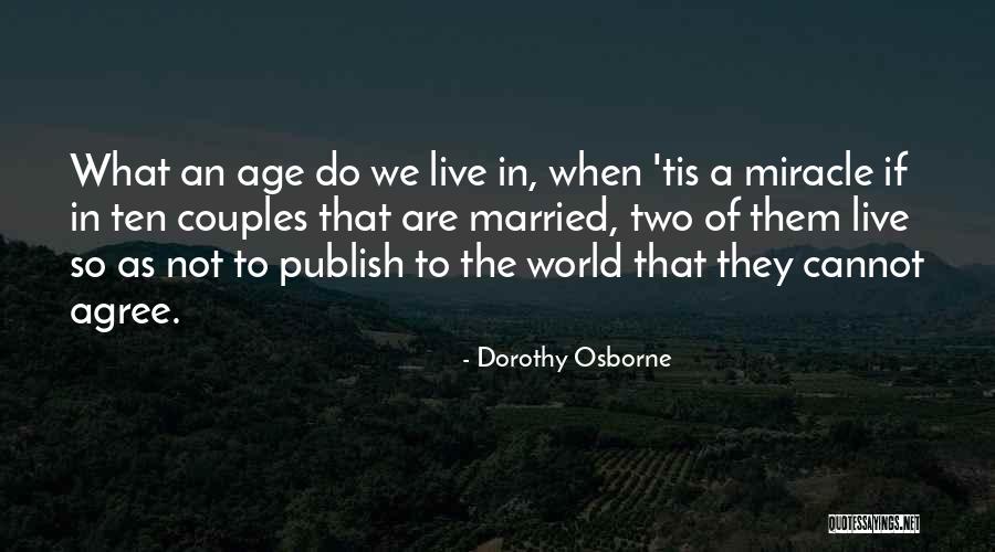 Sanderijn Batelaan Quotes By Dorothy Osborne Sanderijn Batelaan Quotes By Dorothy Osborne