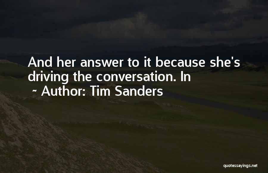 Sanders Quotes By Tim Sanders