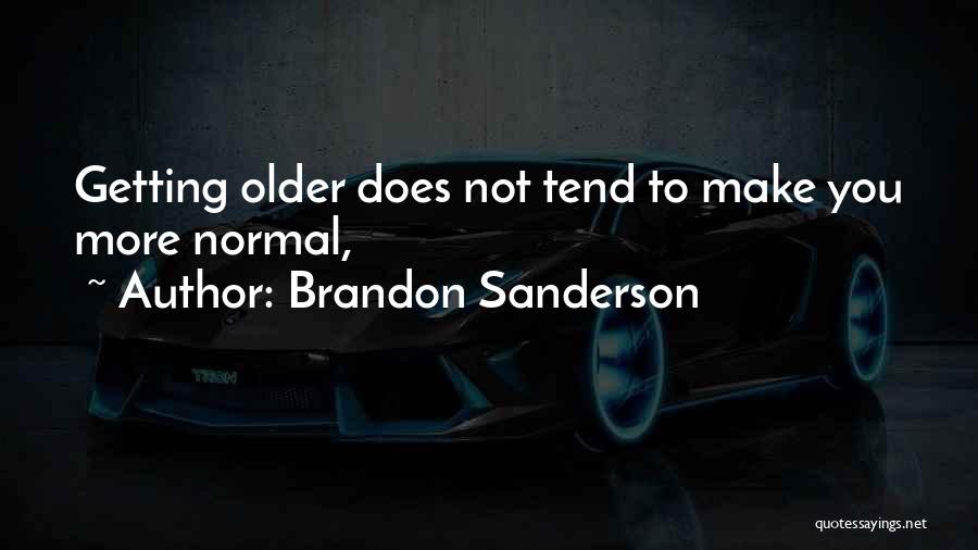 Sanderson Quotes By Brandon Sanderson