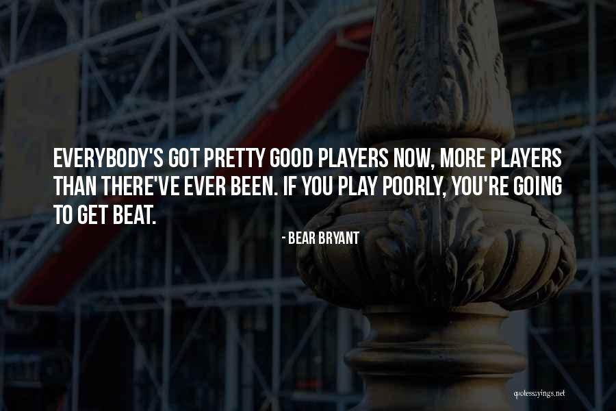 Sandesh Samachar Quotes By Bear Bryant Sandesh Samachar Quotes By Bear Bryant