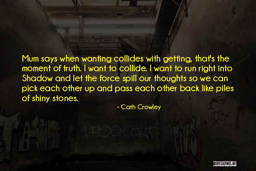 Sandev Mobile Quotes By Cath Crowley Sandev Mobile Quotes By Cath Crowley