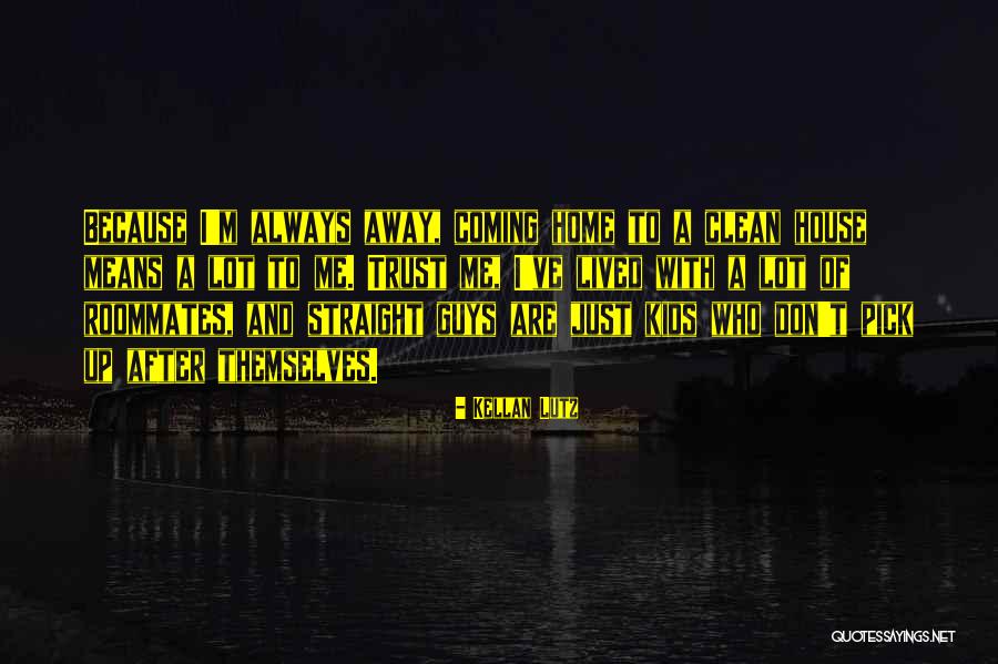 Sandholm Woods Quotes By Kellan Lutz Sandholm Woods Quotes By Kellan Lutz