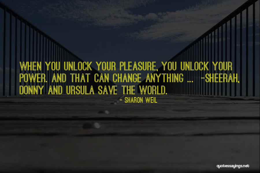 Sandhouse Rossnowlagh Quotes By Sharon Weil Sandhouse Rossnowlagh Quotes By Sharon Weil